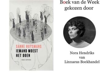 Boek van de Week | Iemand moest het doen van Sanne Huysmans